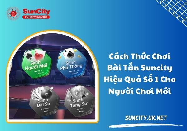 Cách chơi bài tấn hiệu quả số 1 cho người chơi mới Cách chơi bài tấn hiệu quả số 1 cho người chơi mới
