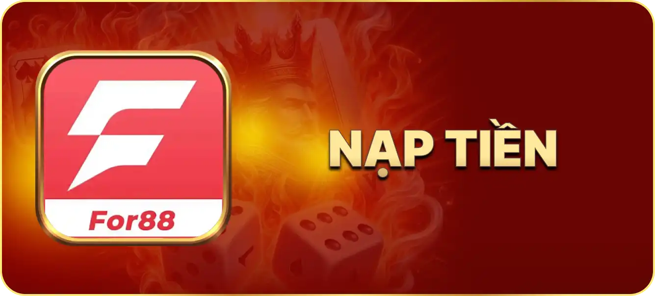 Hướng dẫn nạp tiền For88