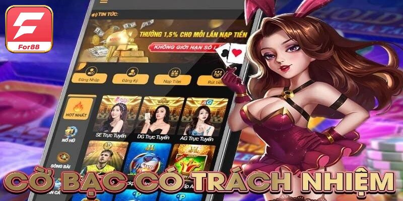 Chính sách cờ bạc có trách nhiệm For88