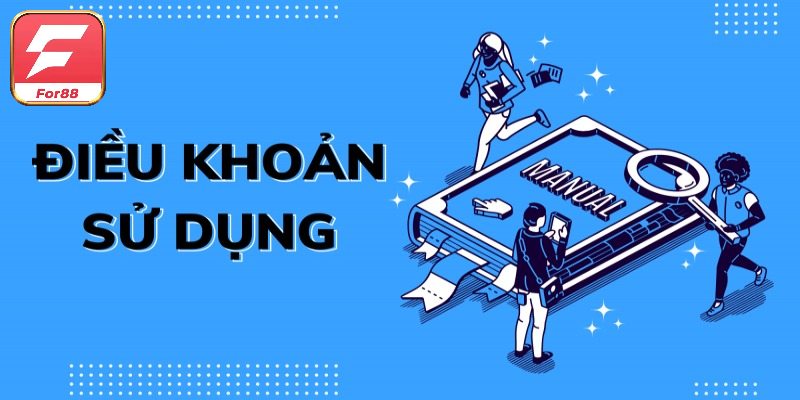 Giới thiệu thông tin về điều khoản sử dụng tại For88