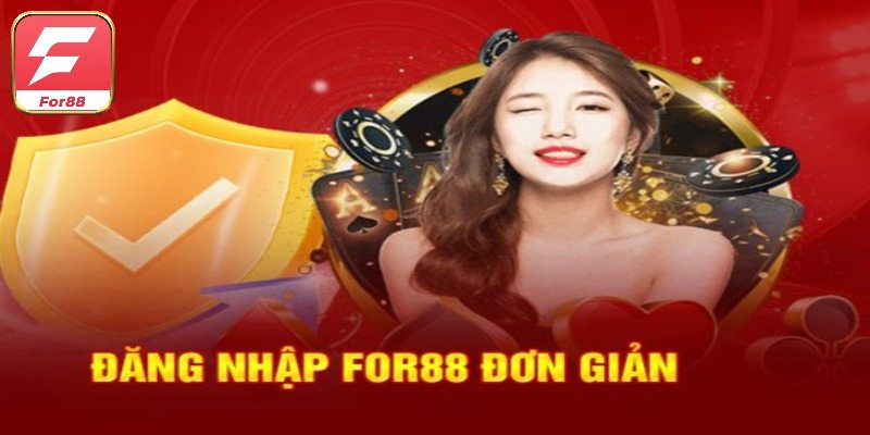 Hướng dẫn đăng nhập For88 khi gặp sự cố