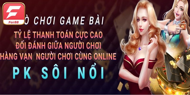 Khái quát về sân chơi game bài For88 đình đám