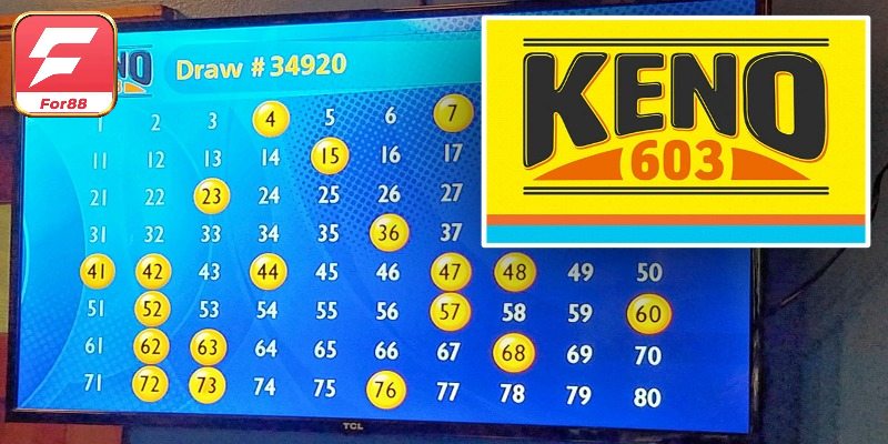 Tìm hiểu cơ bản về Keno For88